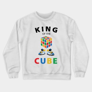 King of the cube - rubiks cube lover Crewneck Sweatshirt